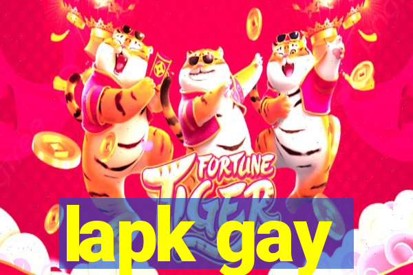 lapk gay